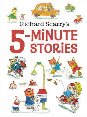 Book cover of Richard Scarry's 5-Minute Stories by Scarry, Richard