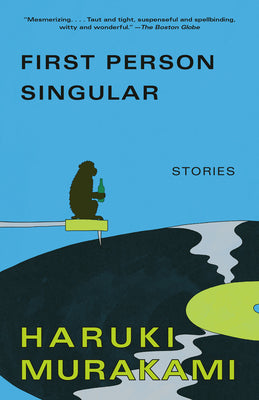 First Person Singular: Stories by Murakami, Haruki book cover