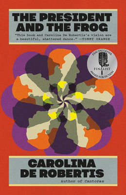 The President and the Frog by de Robertis, Carolina book cover