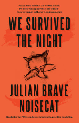 We Survived the Night by Julian Brave Noisecat book cover