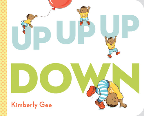 Up, Up, Up, Down! by Kimberly Gee book cover