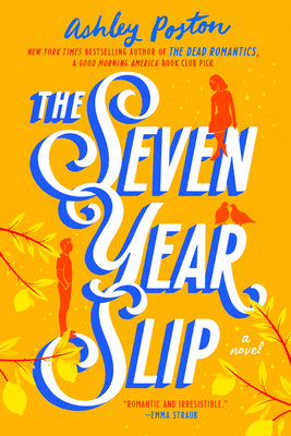 Book cover of The Seven Year Slip by Poston, Ashley