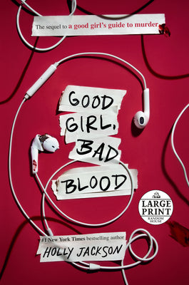 Good Girl, Bad Blood: The Sequel to A Good Girl's Guide to Murder by Holly Jackson book cover