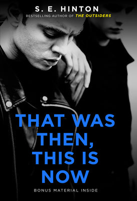 That Was Then, This Is Now by S. E. Hinton book cover