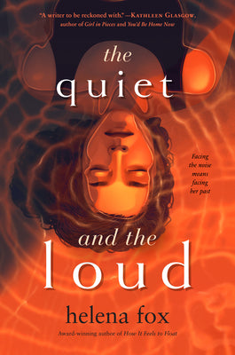 The Quiet and the Loud by Helena Fox book cover