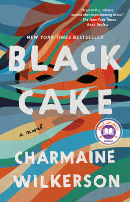 Book cover of Black Cake: A Read with Jenna Pick by Wilkerson, Charmaine