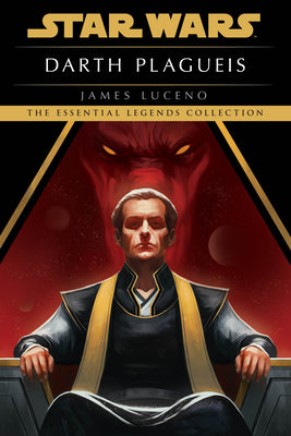 Darth Plagueis: Star Wars Legends by James Luceno book cover