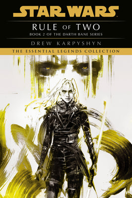 Rule of Two: Star Wars Legends (Darth Bane) by Drew Karpyshyn book cover
