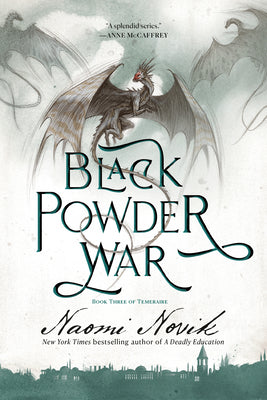 Black Powder War: Book Three of Temeraire by Naomi Novik book cover