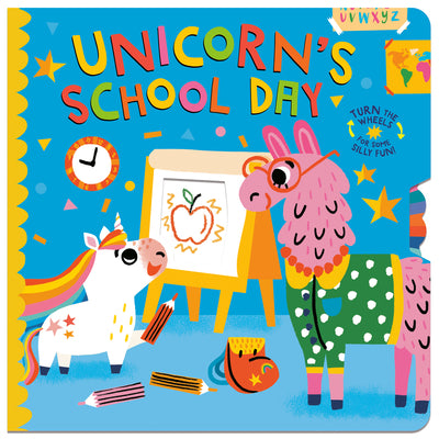 Unicorn's School Day: Turn the Wheels for Some Silly Fun! by Lucy Golden book cover