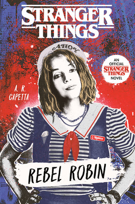 Stranger Things: Rebel Robin by A. R. Capetta book cover