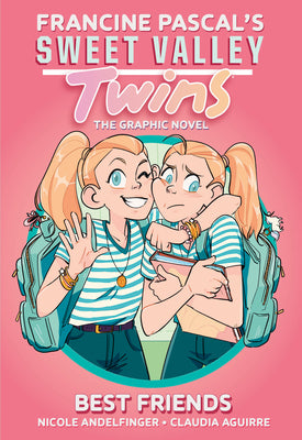 Sweet Valley Twins: Best Friends: (A Graphic Novel) by Pascal, Francine book cover