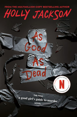 Book cover of As Good as Dead: The Finale to a Good Girl's Guide to Murder by Jackson, Holly