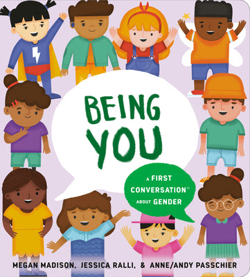 Being You: A First Conversation about Gender by Megan Madison book cover