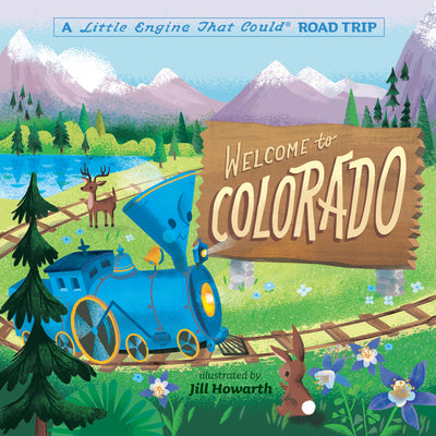 Welcome to Colorado: A Little Engine That Could Road Trip by Watty Piper book cover