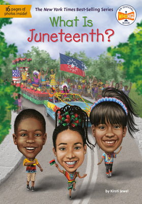 What Is Juneteenth? by Jewel, Kirsti book cover