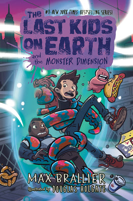 The Last Kids on Earth and the Monster Dimension by Brallier, Max book cover