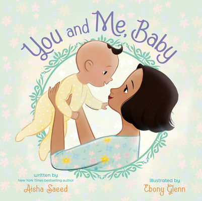 Book cover of You and Me, Baby by Saeed, Aisha