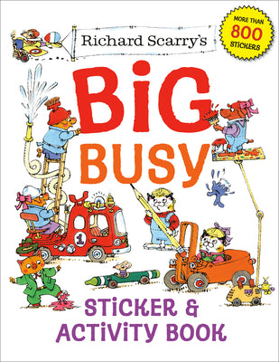 Book cover of Richard Scarry's Big Busy Sticker & Activity Book by Scarry, Richard