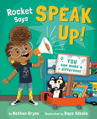 Rocket Says Speak Up! by Bryon, Nathan book cover
