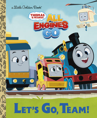 Let's Go, Team! (Thomas & Friends: All Engines Go) by Golden Books book cover