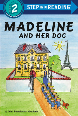 Book cover of Madeline and Her Dog by Marciano, John Bemelmans