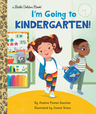 I'm Going to Kindergarten!: A Book for Soon-To-Be Kindergarteners by Posner-Sanchez, Andrea book cover