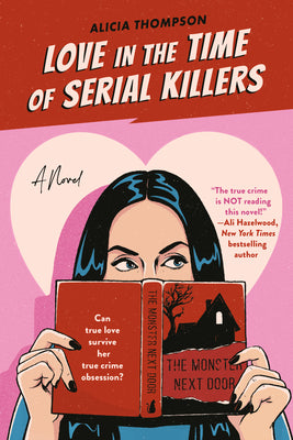 Love in the Time of Serial Killers by Alicia Thompson book cover