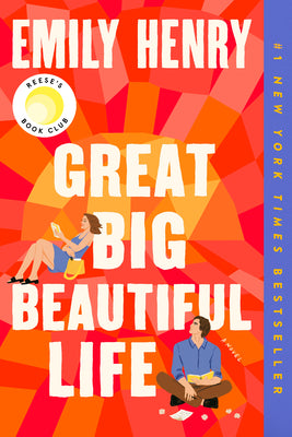 Book cover of Great Big Beautiful Life: Reese's Book Club by Henry, Emily