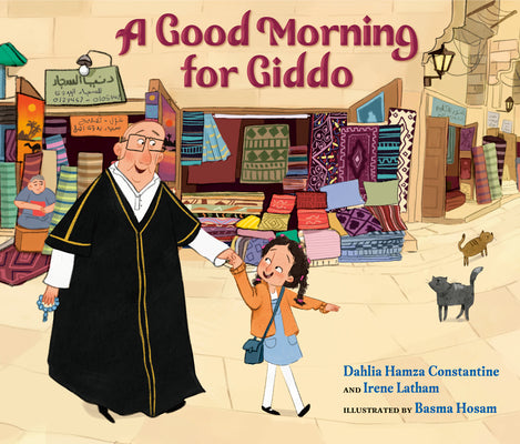A Good Morning for Giddo by Constantine, Dahlia Hamza book cover