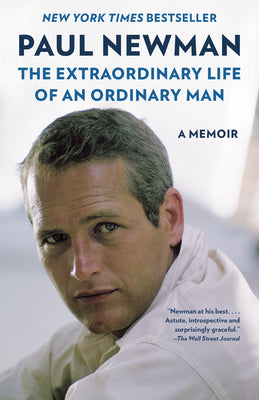Book cover of The Extraordinary Life of an Ordinary Man: A Memoir by Newman, Paul