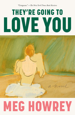 They're Going to Love You by Meg Howrey book cover