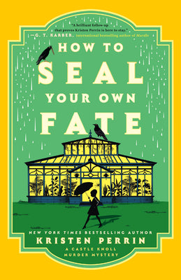 How to Seal Your Own Fate by Perrin, Kristen book cover