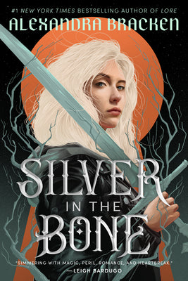 Silver in the Bone by Alexandra Bracken book cover