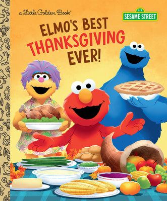 Elmo's Best Thanksgiving Ever! (Sesame Street) by Jodie Shepherd book cover