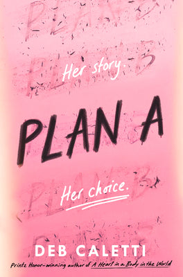 Plan A by Deb Caletti book cover