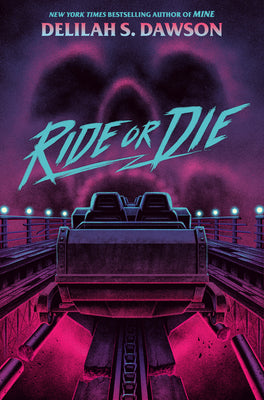 Ride or Die by Delilah S. Dawson book cover