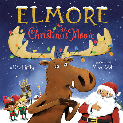 Elmore the Christmas Moose by Dev Petty book cover