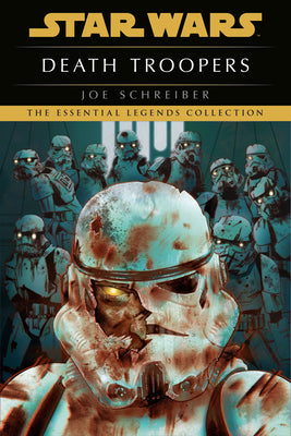 Death Troopers: Star Wars Legends by Joe Schreiber book cover