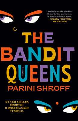Book cover of The Bandit Queens by Shroff, Parini