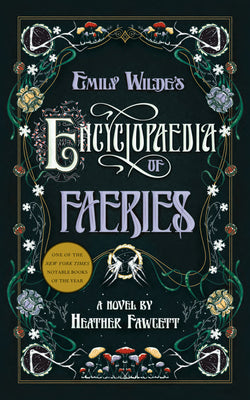 Book cover of Emily Wilde's Encyclopaedia of Faeries by Fawcett, Heather