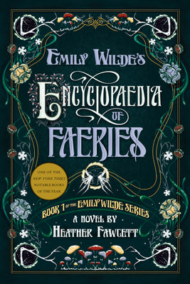 Book cover of Emily Wilde's Encyclopaedia of Faeries by Fawcett, Heather