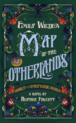 Book cover of Emily Wilde's Map of the Otherlands by Fawcett, Heather