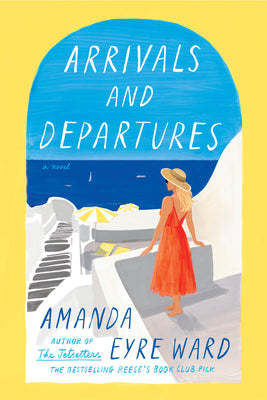 Arrivals and Departures by Ward, Amanda Eyre book cover