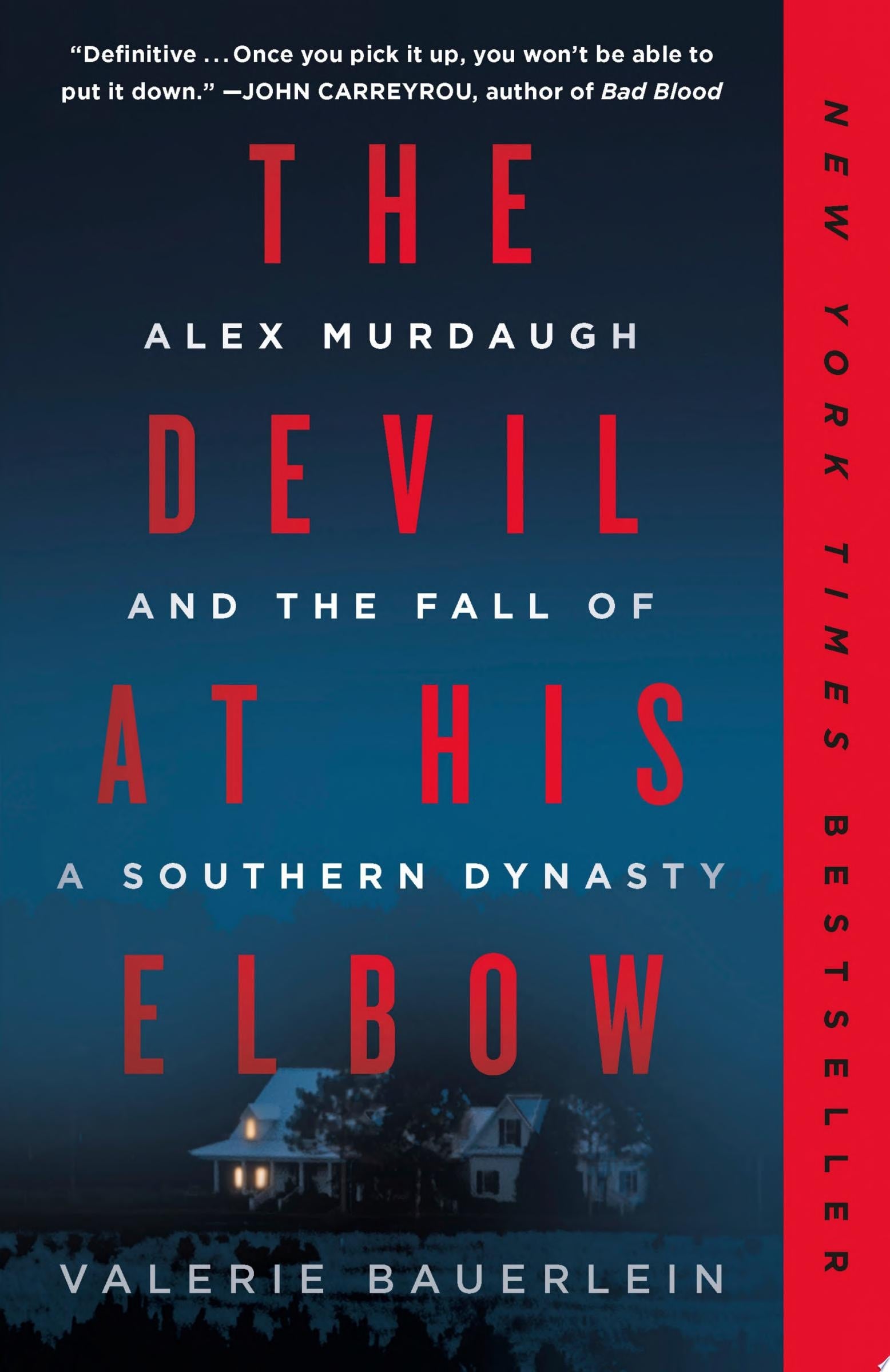 Book cover of The Devil at His Elbow: Alex Murdaugh and the Fall of a Southern Dynasty by Bauerlein, Valerie