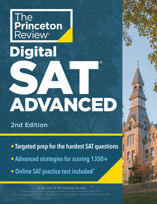 Book cover of Princeton Review Digital SAT Advanced, 2nd Edition: Prep & Practice for the Hardest Question Types on the SAT by The Princeton Review