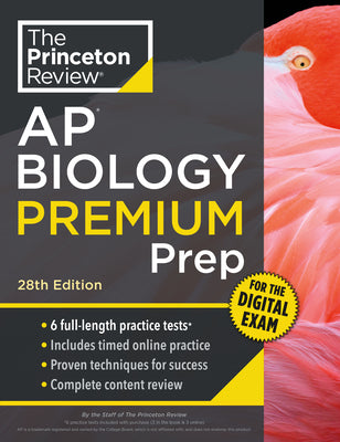 Book cover of Princeton Review AP Biology Premium Prep, 28th Edition: 6 Practice Tests + Digital Practice Online + Content Review by The Princeton Review