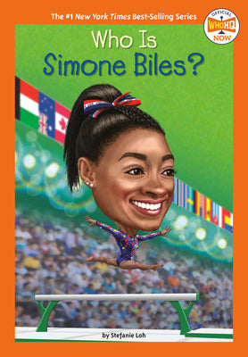 Who Is Simone Biles? by Stefanie Loh book cover