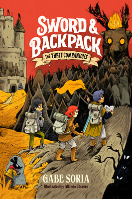 Sword and Backpack: The Three Companions by Gabe Soria book cover