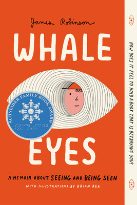 Book cover of Whale Eyes: A Memoir about Seeing and Being Seen by Robinson, James
